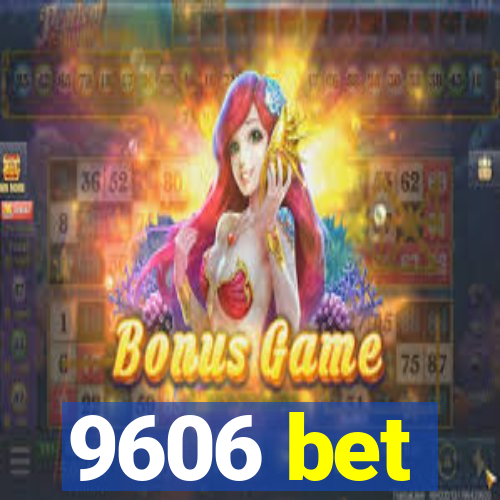 9606 bet